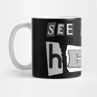 See You in Hell - Ripped Paper Mug